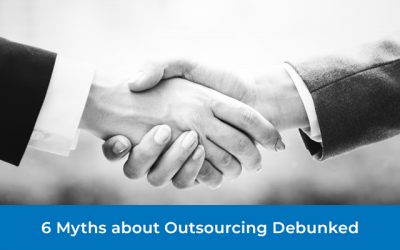 6 Myths about Outsourcing Debunked