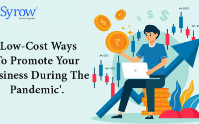 4 Low Costs Ways To Promote Your Business During The Pandemic
