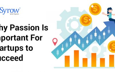 Why Passion Is Important For Startups to Succeed