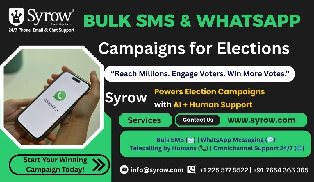 “Syrow bulk SMS and WhatsApp campaigns for elections – AI and human-powered voter outreach, telecalling, and 24/7 omnichannel support.”