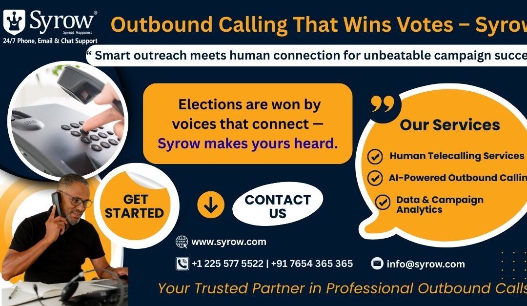 "Syrow outbound calling campaign poster promoting political telecalling and AI-powered outbound calling services. Text highlights: Elections are won by voices that connect — Syrow makes yours heard. Includes services such as human telecalling, AI-powered calling, and campaign analytics, with contact details and Syrow branding."
