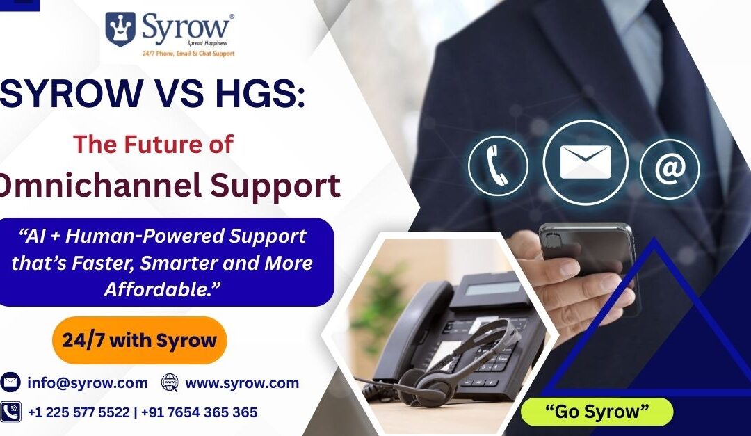 Syrow vs HGS – The Future of Omnichannel Support. AI + Human-powered customer service that is faster, smarter, and more affordable with 24/7 support by Syrow.