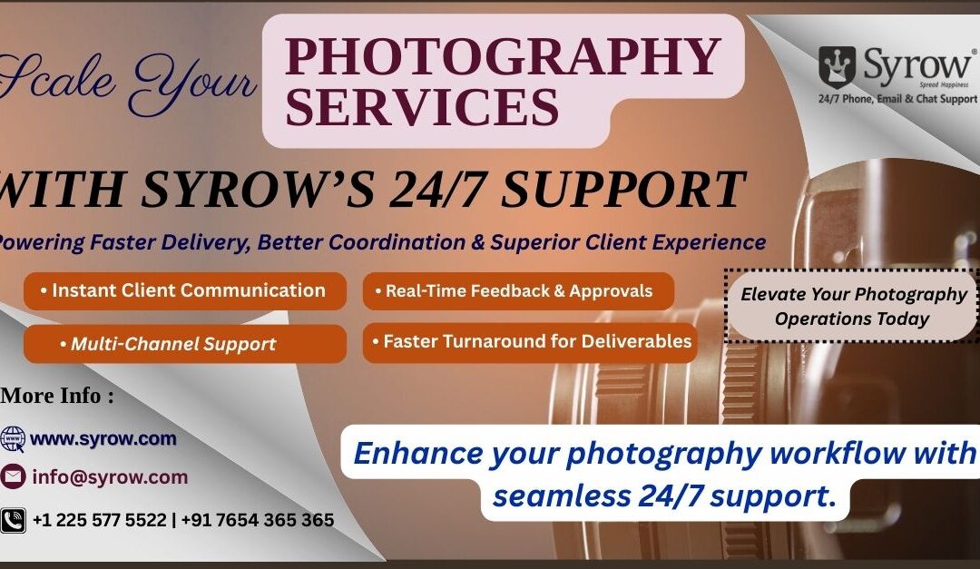 "Banner promoting scaling commercial photography services with Syrow’s 24/7 support, highlighting instant client communication, multi-channel support, real-time feedback, faster deliverables, and contact details, with a camera background and call-to-action to enhance photography workflow."