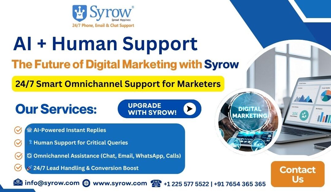 “Promotional banner for Syrow showcasing AI + Human Support for digital marketing. The design highlights 24/7 smart omnichannel support for marketers, key services such as instant replies, human-assisted support, omnichannel communication, and lead handling. Includes visuals of digital marketing dashboards, icons, and CTA buttons.”