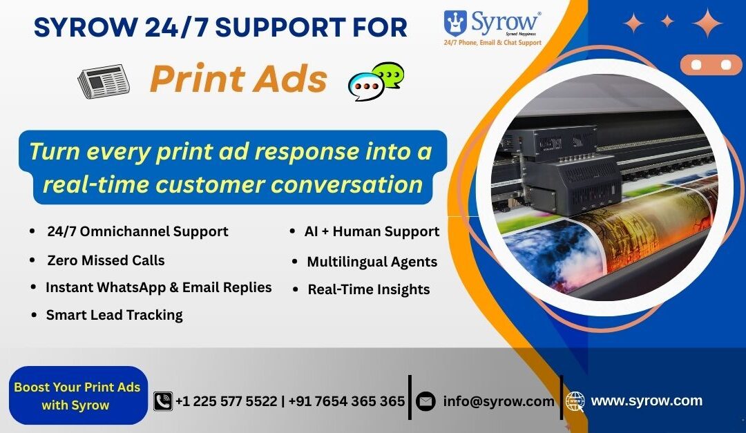 "Syrow’s 24/7 omnichannel customer support for print ads, highlighting instant WhatsApp and email replies, zero missed calls, AI and human support, multilingual agents, and real-time insights with an image of a large-format printer producing colorful print media."