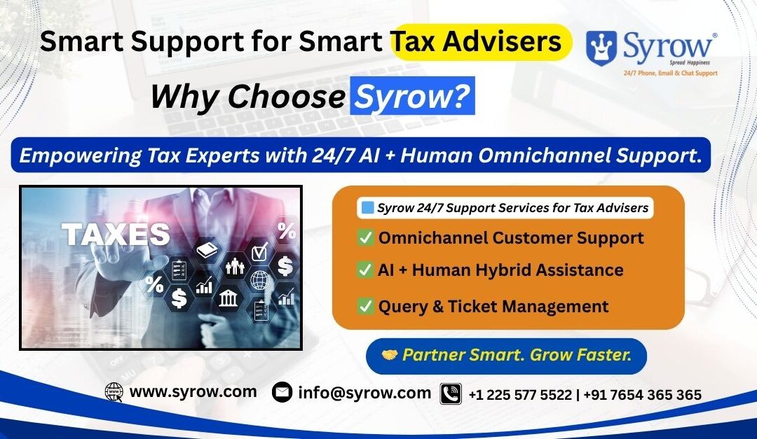 "Syrow 24/7 AI and Human Omnichannel Support for Tax Advisers – Smart Support empowering tax experts with omnichannel customer service, hybrid assistance, and query management for better client efficiency."