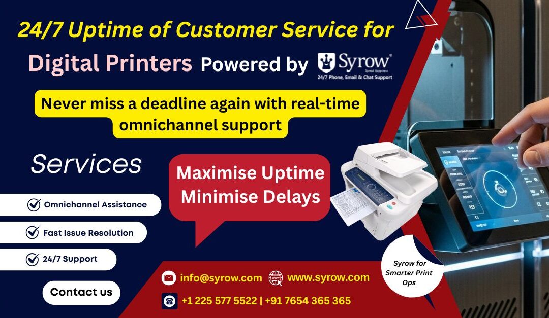 "Syrow’s 24/7 omnichannel support for digital printers showcased in a promotional banner featuring real-time assistance, fast issue resolution, maximised uptime, and a touchscreen digital printer interface."