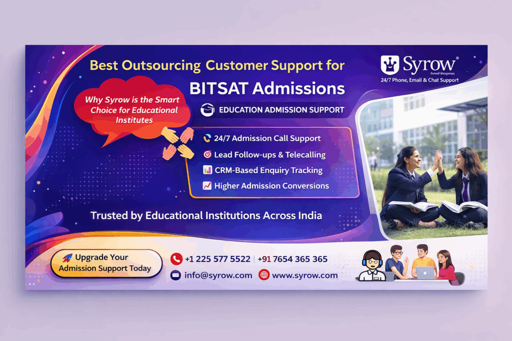 24/7 BITSAT Admission Support by Syrow | Best Outsourcing Customer Support for BITSAT