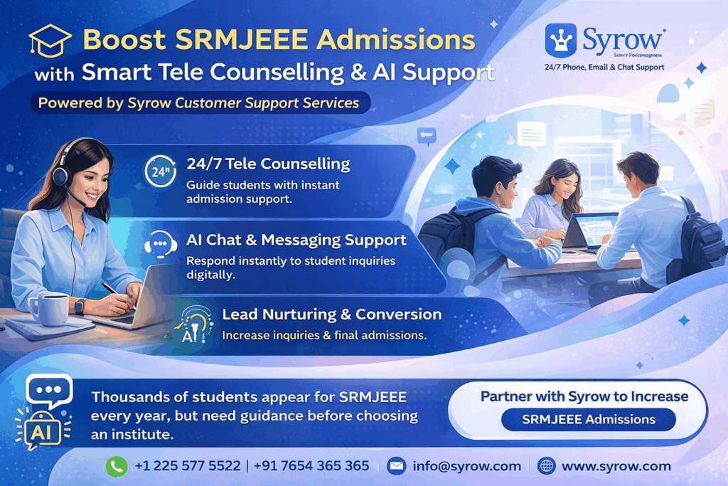 Tele Counselling Services for SRMJEEE Admissions | Syrow Best Outsourcing Customer Support