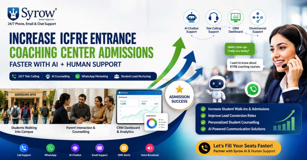 Syrow AI & Human Support for ICFRE Coaching Centers | Best ICFRE Coaching Admission Support Services