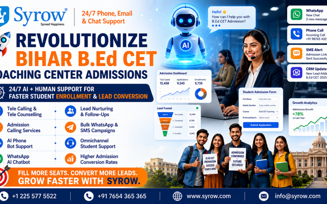 Syrow AI & Human Support for Bihar B.Ed CET Coaching Center Admissions poster showcasing AI-powered admission support, tele calling, tele counselling, admission calling, lead nurturing, WhatsApp AI chatbot, student engagement, and enrollment conversion services to help Bihar B.Ed CET coaching institutes increase admissions and fill course seats faster.