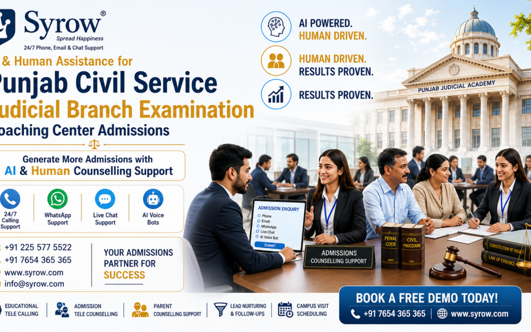 Promotional banner for Punjab Civil Service Judicial Branch Examination Coaching Center Admissions featuring Syrow AI & Human Assistance services. The image highlights AI-powered and human-driven admission counselling support, 24/7 calling support, WhatsApp support, live chat, AI voice bots, lead nurturing, and campus visit scheduling. A counselling session is shown with prospective students in front of the Punjab Judicial Academy, emphasizing increased admissions, student engagement, and coaching center growth.
