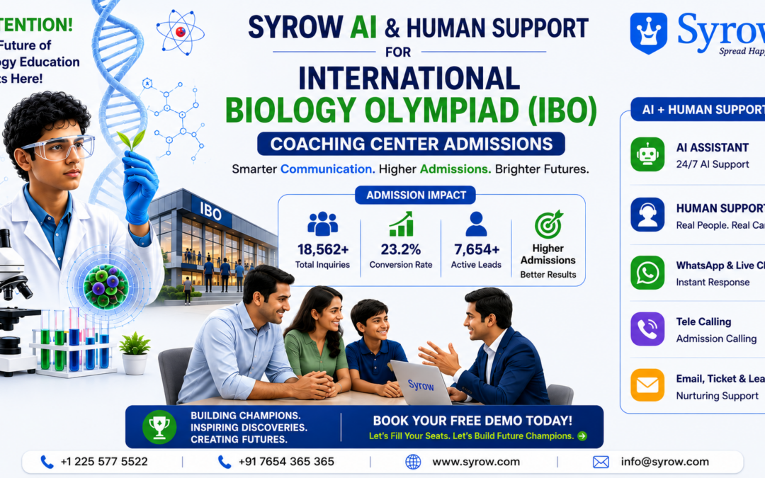 "Syrow AI & Human Support for International Biology Olympiad (IBO) Coaching Center Admissions showcasing AI-powered admission support, human counselling, WhatsApp live chat, tele calling, email lead nurturing, and student enrollment solutions to increase IBO coaching center admissions and engagement."