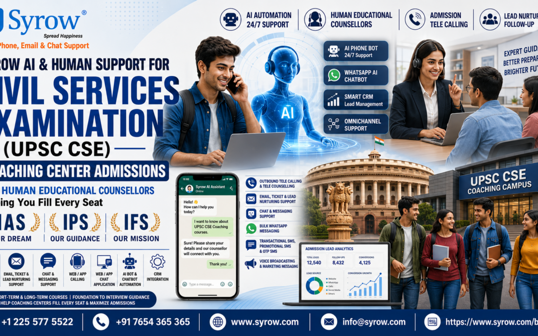 "Syrow AI & Human Support for UPSC CSE Coaching Center Admissions showcasing AI automation, human educational counsellors, AI phone bot, WhatsApp AI chatbot, CRM lead management, telecalling, omnichannel support, and 24/7 customer support to help Civil Services Examination (UPSC CSE) coaching institutes increase student inquiries, admissions, and enrollments."