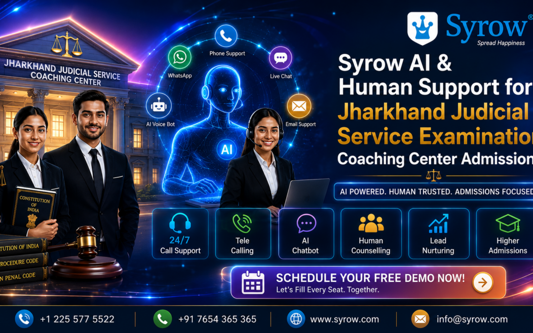 "Syrow AI & Human Support for Jharkhand Judicial Service Examination Coaching Center Admissions featuring AI chatbot, human counselling, WhatsApp support, live chat, telecalling, lead nurturing, and 24/7 admission assistance to help judicial coaching institutes increase student enrollments."