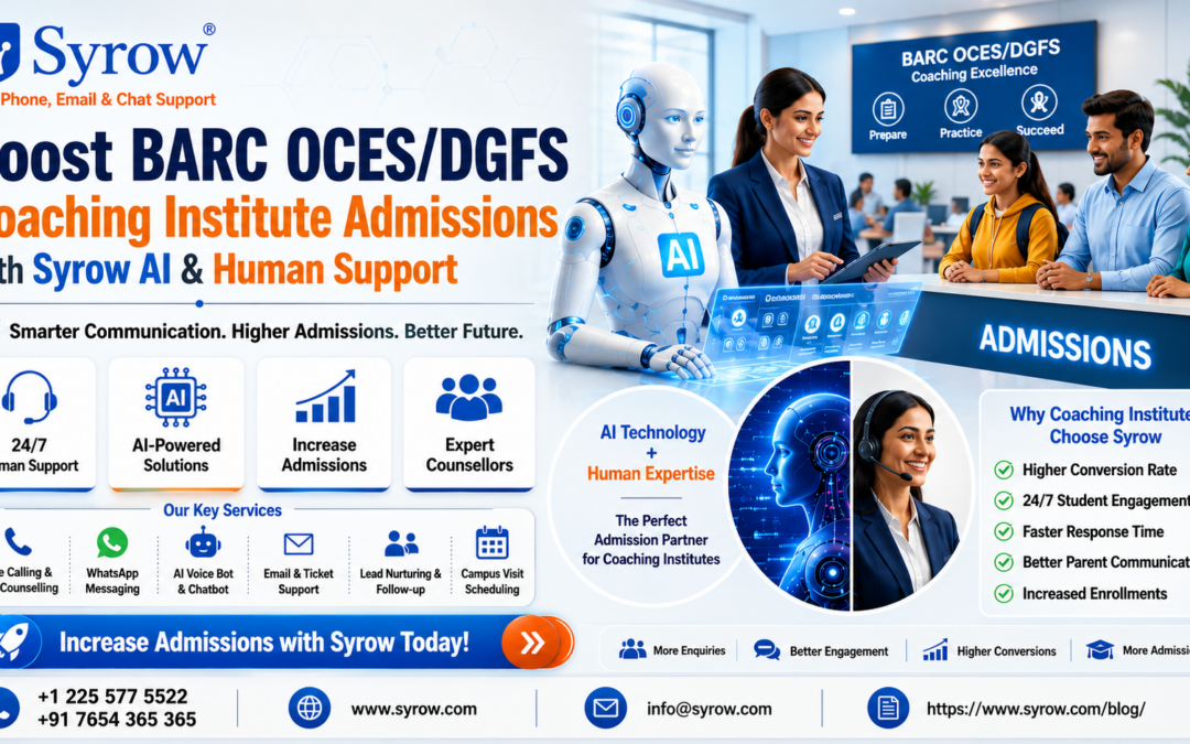 BARC OCES/DGFS Coaching Admissions with Syrow AI & Human Support featuring AI-powered tele counselling, chatbot, WhatsApp support, and expert admission counsellors helping coaching institutes increase student enrollments.
