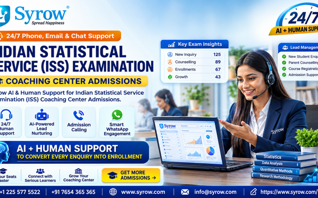 Syrow AI & Human Support for Indian Statistical Service (ISS) Coaching Center Admissions, offering 24/7 human support, AI-powered lead nurturing, admission calling, and smart WhatsApp engagement.