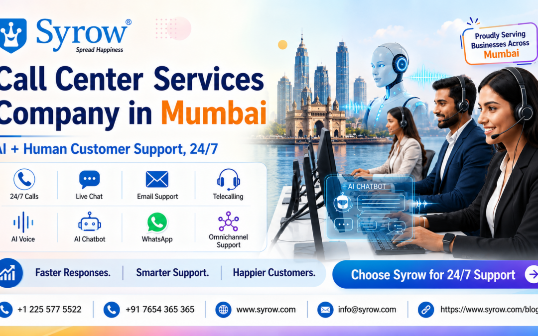 “Call Center Services Company in Mumbai – Syrow banner showcasing AI + human customer support with a professional call center team using headsets, AI chatbot interface, and omnichannel services including calls, live chat, email, WhatsApp, and telecalling, set against the Mumbai skyline with Gateway of India, highlighting 24/7 support, faster responses, smarter support, and happier customers along with Syrow contact details.”