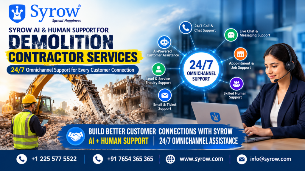 Why Choose Syrow 24/7 AI and Human Support for Demolition Contractor Services?