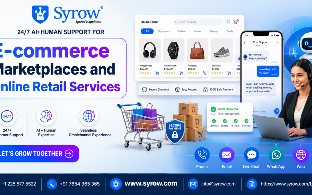 Syrow’s 24/7 omnichannel support for e-commerce featuring AI + Human customer service, online retail marketplace assistance, order tracking, secure payments, live chat, WhatsApp, email, and phone support for seamless customer experiences.